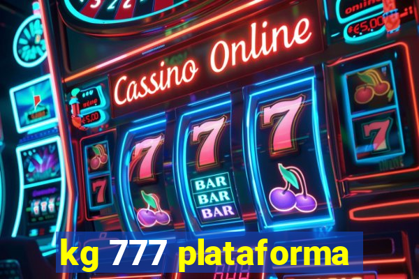 kg 777 plataforma